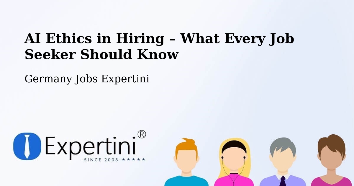 AI Ethics in Recruitment & Hiring – Hallenberg - Hallenberg, Germany Jobs Expertini